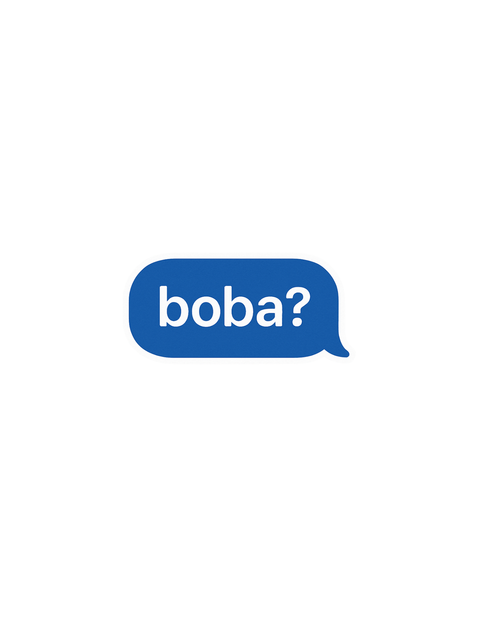 "boba?" Sticker